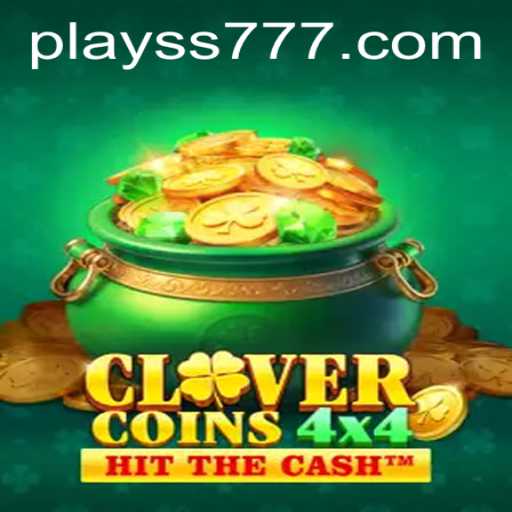 Discover the Exciting World of CloverCoins4x4: An Adventure with SS777