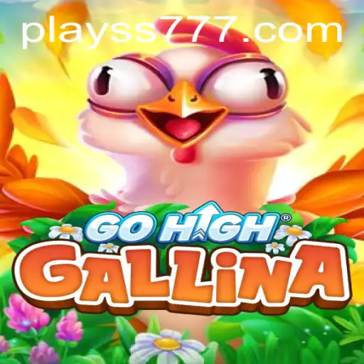 Unleash the Adventure of GoHighGallina with SS777