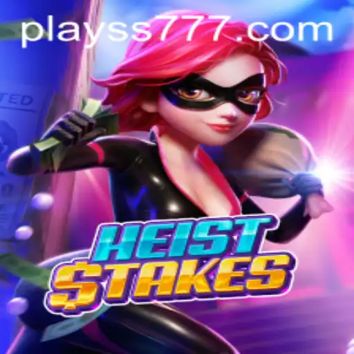 Explore the Thrilling World of HeistStakes: A Game of Strategy and Suspense
