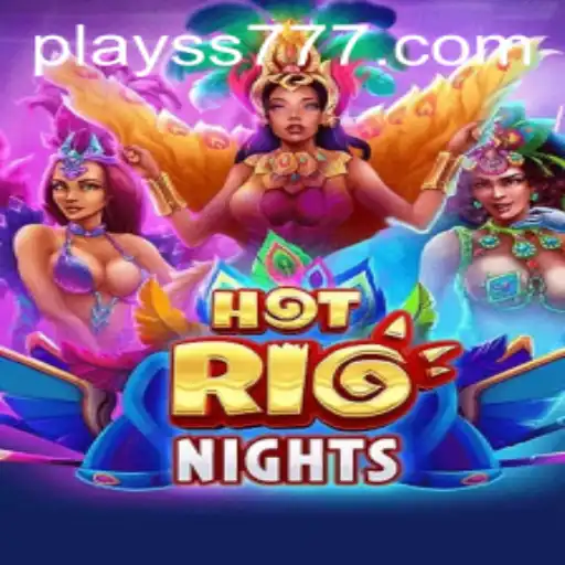 HotRioNights: A Sensational Journey Through Electrifying Play