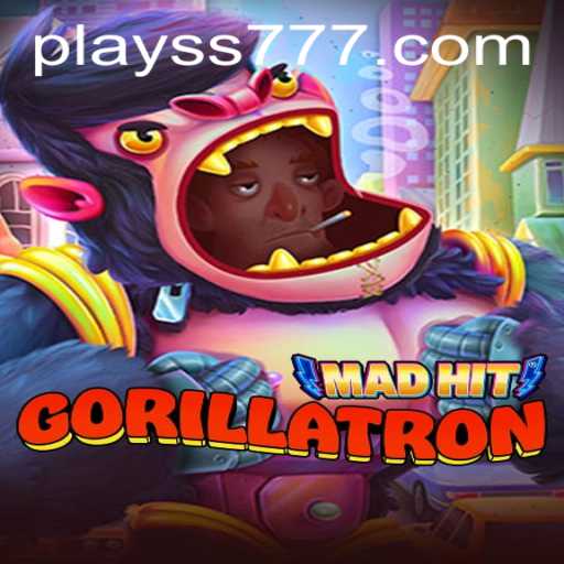 MadHitGorillatron: A New Gaming Experience with SS777