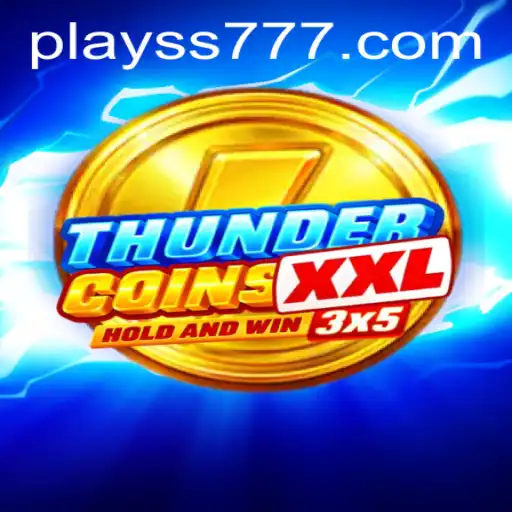 Unveiling ThunderCoinsXxl: The Ultimate Gaming Experience with SS777